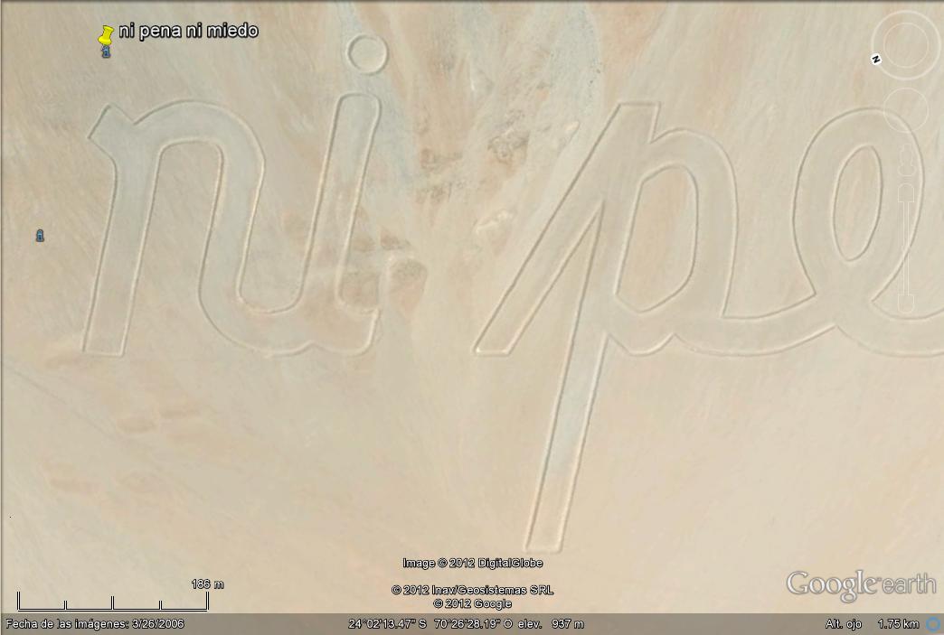 Ni pena, ni miedo, escrito en el desierto. - Mensajes en el suelo de Tacna - Peru 🗺️ Foro General de Google Earth